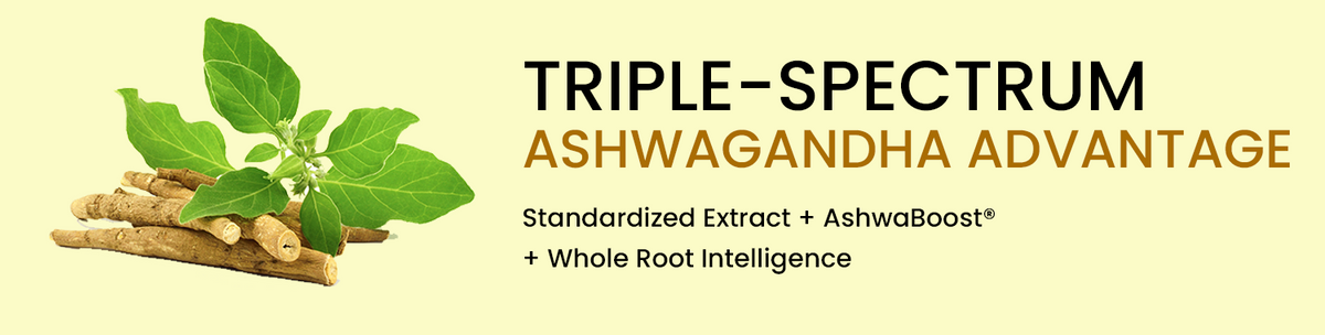 Triple-Spectrum Ashwagandha Advantage