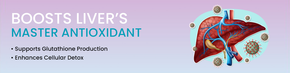 Boosts Glutathione For Deep Cellular Detox And Protection