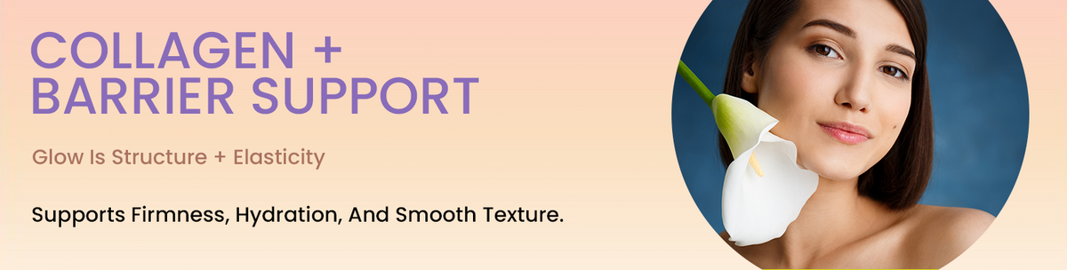 COLLAGEN + BARRIER SUPPORT